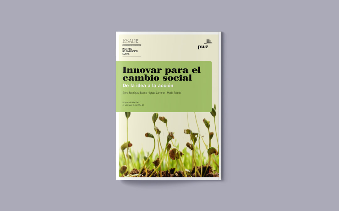 Innovar Para El Cambio Social De La Idea A La Acci N Esade Research