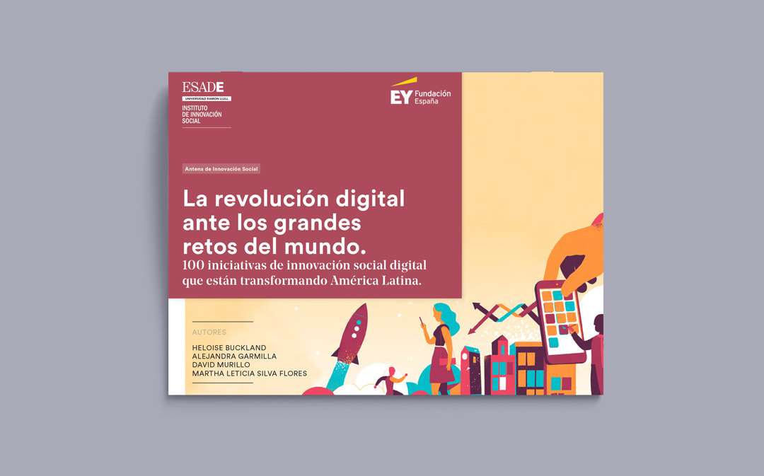 La revolución digital ante los grandes retos del mundo: 100 iniciativas de innovación social digital que están transformando América Latina