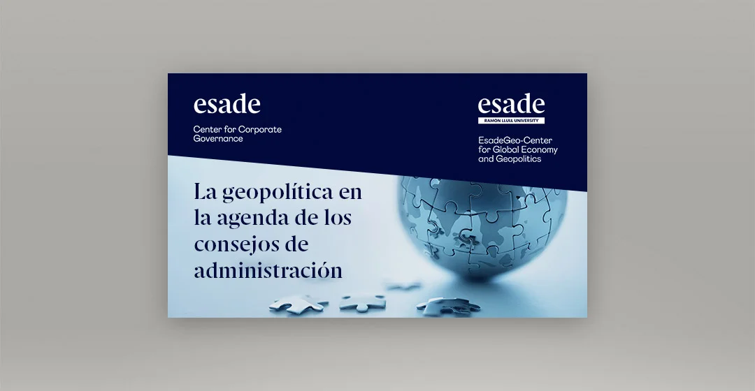 La geopolítica en la agenda de los consejos de administración