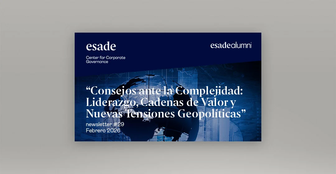 Consejos ante la Complejidad: Liderazgo, Cadenas de Valor y nuevas Tensiones Geopolíticas
