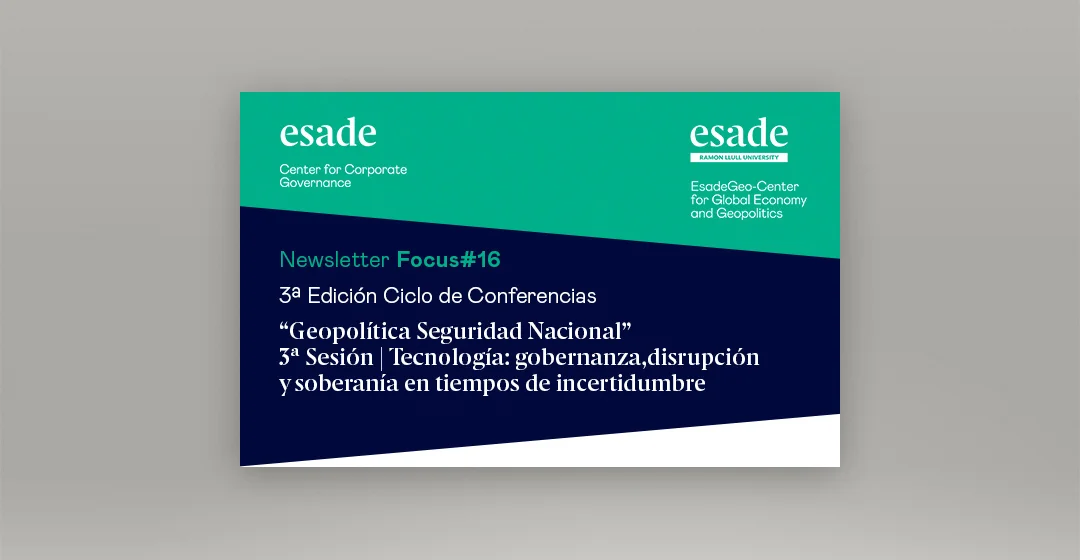 3ª Sesión: Tecnología: gobernanza, disrupción y soberanía en tiempos de incertidumbre